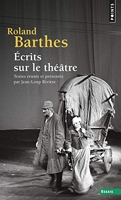 Écrits sur le théâtre ((Réédition)) Textes réunis et présentés par Jean-Loup Rivière