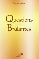 Questions brulantes