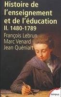 Histoire de l'enseignement et de l'éducation - Tome 2 Tome 2