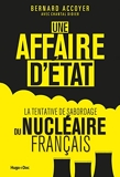 Une affaire d'état - La tentative du sabordage du nucléaire français