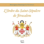 L'Ordre du Saint-Sépulcre de Jérusalem