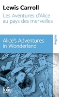 Les Aventures d’Alice au pays des merveilles/Alice’s Adventures in Wonderland