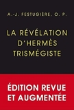 La Révélation d'Hermès Trismégiste - Édition définitive, revue et corrigée