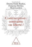 Contraception - Contrainte ou liberté ?: Travaux du Collège de France