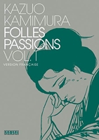 Folles passions - Tome 1
