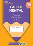 Calcul mental CM1 - Les cahiers Bordas pour tous