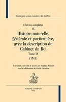 Oeuvres complètes - Tome 9, Histoire naturelle, générale et particulière, avec la description du Cabinet du Roi (1761)