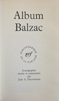 Album Balzac. Iconographie réunie et commentée par Jean A. Ducourneau