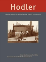 Ferdinand Hodler catalogue raisonné der gemalde vol 4 biografie und dokumente
