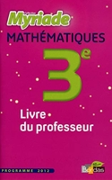 Maths 3e -myriade- livre de professeur 2012 - Livre professeur, Edition 2012