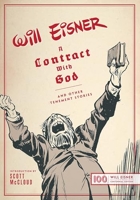A Contract With God And Other Tenement Stories - And Other Tenement Stories: Will Eisner Centennial Edition