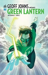 Geoff John présente Green Lantern Intégrale - Tome 1 de JOHNS Geoff