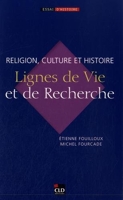 Religion, culture et histoire ligne de vie et de recherche