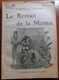 Le roman de la momie. Vers 1930. (Littérature) - Editions Flammarion. Select-collection.