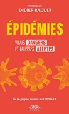 Épidémies - Vrais dangers et fausses alertes