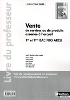 Vente de services ou de produits associée à l'accueil - 1re/Tle Bac Pro ARCU