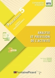 Analyse et prevision de l'activite Processus 5 BTS Comptabilité et Gestion 2e année