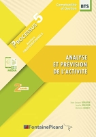Analyse et prévision de l'activité Processus 5 BTS CG 2e année