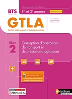 Conception d'opérations de transport et de prestations logistiques Livre + licence élève - 2021 - Conception d'opérations de transport et de prestations logistiques BTS GTLA 1re et 2ème années