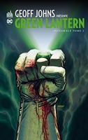 Geoff Johns présente Green Lantern, Intégrale Tome 6