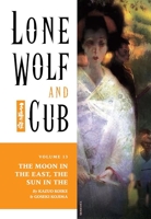 Lone Wolf and Cub Volume 13 - The Moon in the East, The Sun in the West