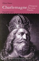 Charlemagne - L'Empereur des temps hostiles