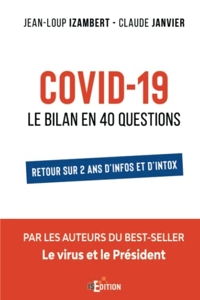 Covid-19 - Le bilan en 40 questions de Jean-Loup Izambert