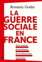 La guerre sociale en France - Aux sources économiques de la démocratie autoritaire