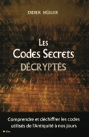 Les Codes Secrets Decryptes
