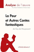 La Peur et Autres Contes fantastiques de Guy de Maupassant (Analyse de l'œuvre) Comprendre la littérature avec lePetitLittéraire.fr
