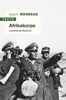Afrikakorps - L'armée de rommel