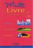 Multi-livre Histoire-Géographie-Sciences CM2 by André Bendjebbar (2004-02-18) - Istra - 18/02/2004