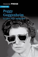 Peggy Guggenheim - Le choc de la modernité