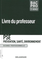 Prévention, Santé, Environnement 2e Bac pro 3 ans - Livre du professeur