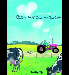 Didier, La 5e Roue Du Tracteur