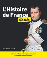 L'Histoire de France pour les Nuls, 3ed - Livre sur l'Histoire de France, pour redécouvrir les grands moments de l'Histoire de France et développer sa culture générale