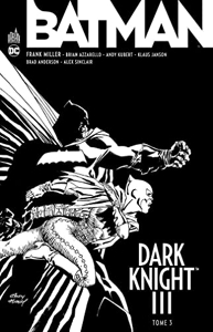 Batman Dark Knight Iii - Tome 3 de Miller Frank