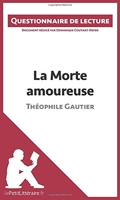 La Morte amoureuse de Théophile Gautier - Questionnaire de lecture