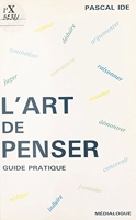 L'Art de penser (Medialogue) - Format Kindle - 7,99 €