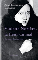 Violette Nozière, la fleur du mal - Une histoire des années trente