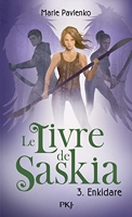 Le Livre De Saskia Tome 3 - Enkidare