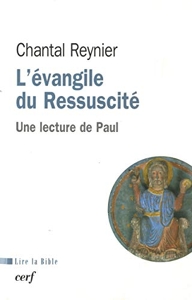L'Evangile du Ressuscité de Chantal Reynier