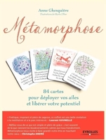 Métamorphose - 84 Cartes Pour Déployer Vos Ailes Et Libérer Votre Potentiel