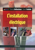 L'installation électrique - Eyrolles - 02/02/2012