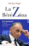 La BéréZina - Eric Zemmour : autopsie d'une déroute électorale