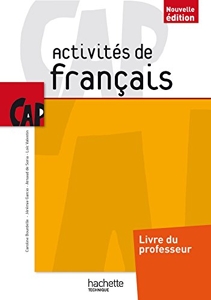 Activités de Français CAP - Livre professeur - Ed. 2014 de Caroline Bourdelle