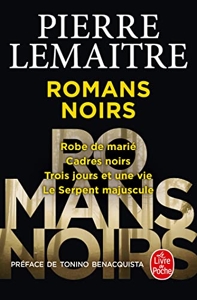 Les Romans noirs de Pierre Lemaitre