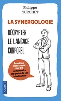 La Synergologie - Décrypter le langage corporel