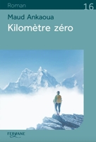 Kilomètre zéro - Le chemin du bonheur - Editions Feryane - 13/01/2021