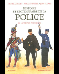 Histoire et dictionnaire de la Police